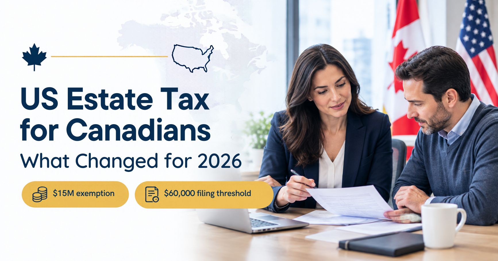 US Estate Tax for Canadians: What Changed for 2026